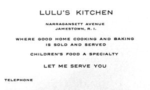 A copy of the calling card for Lulu’s Kitchen. The restaurant at 30 Narragansett Avenue served lunch and tea.