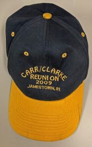 Cap commemorating the reunion of the students of Jamestown’s Carr School, the grammar school until 1955, and the Thomas H. Clarke School, the middle school from 1921 to 1955.